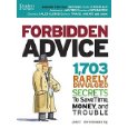 Reader's Digest Forbidden Advice is a great book