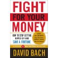 learn ways to save money by reading David Bach's Fight For Your Money
